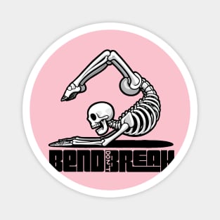 Bend, dont break yoga design Magnet